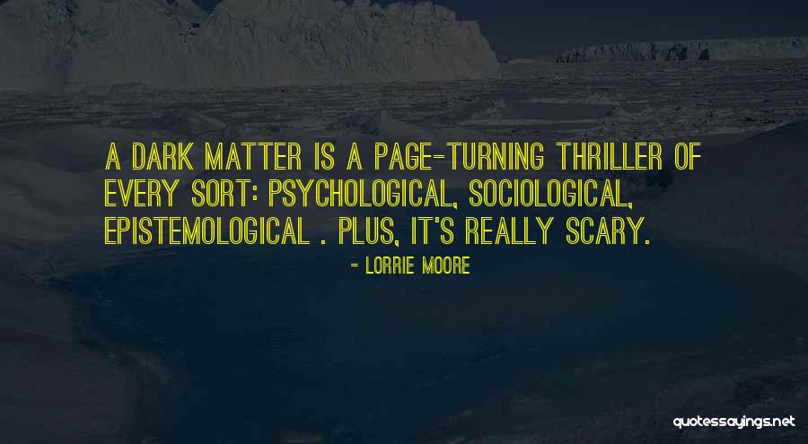 Epistemological Quotes By Lorrie Moore Epistemological Quotes By Lorrie Moore