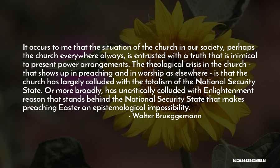 Epistemological Quotes By Walter Brueggemann Epistemological Quotes By Walter Brueggemann
