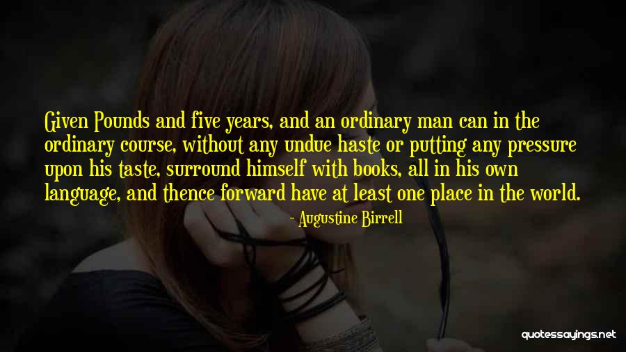 Epistemologicas Definicion Quotes By Augustine Birrell Epistemologicas Definicion Quotes By Augustine Birrell
