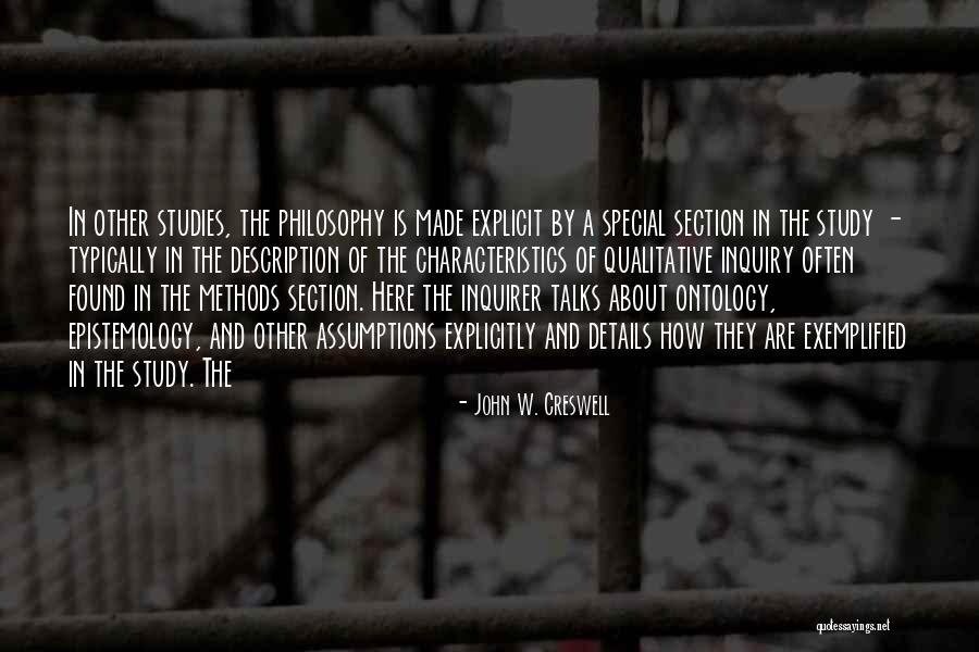 Epistemology Vs Ontology Quotes By John W. Creswell Epistemology Vs Ontology Quotes By John W. Creswell