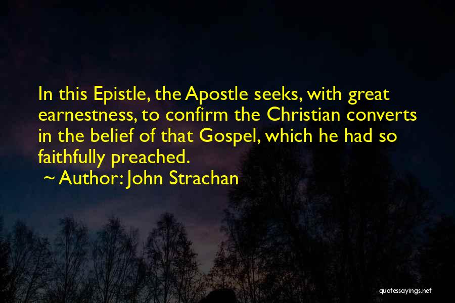 Epistle Quotes By John Strachan