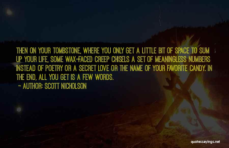 Epitaph Love Quotes By Scott Nicholson