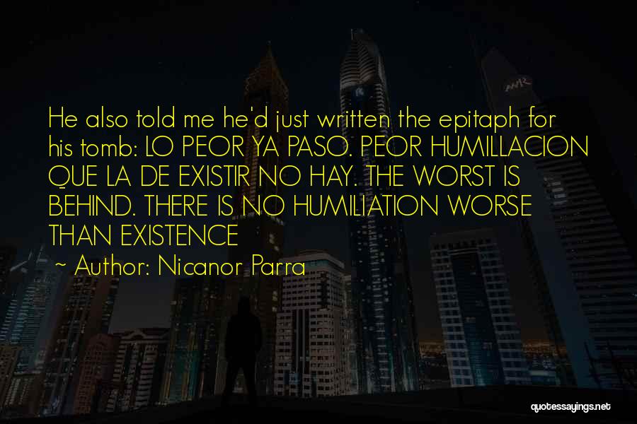 Epitaph Quotes By Nicanor Parra