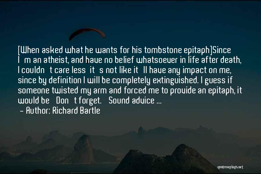 Epitaph Quotes By Richard Bartle
