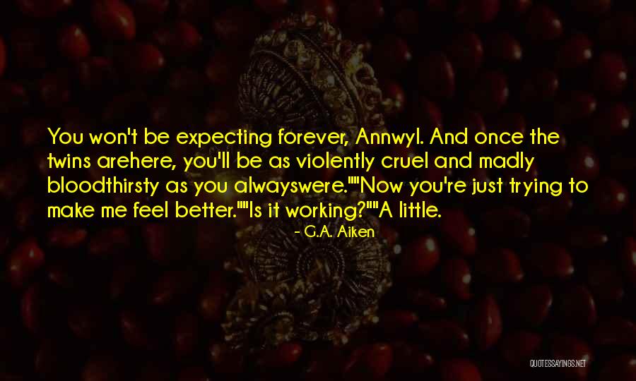 Epithalame Quotes By G.A. Aiken