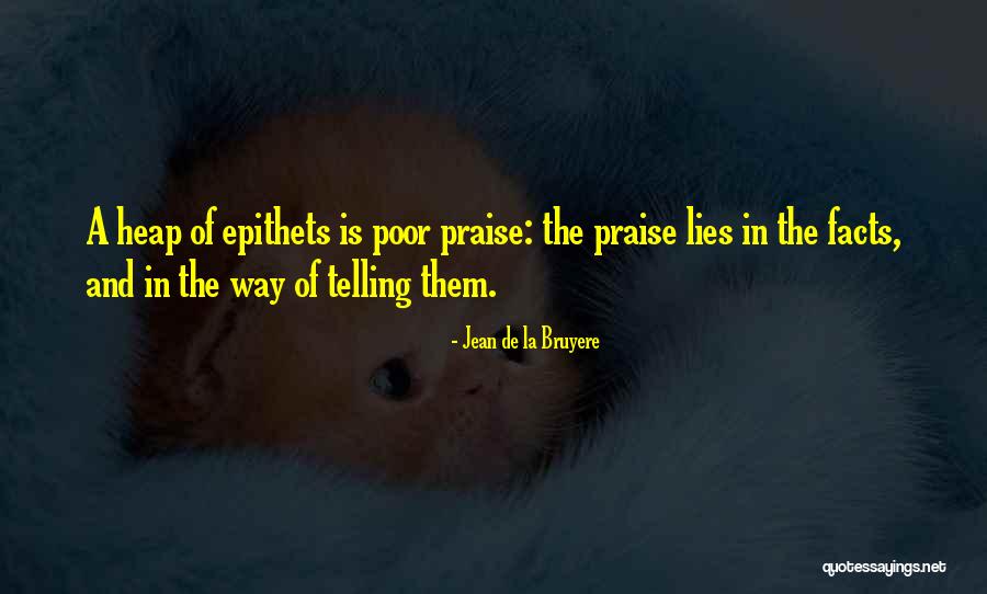 Epithets Quotes By Jean De La Bruyere Epithets Quotes By Jean De La Bruyere
