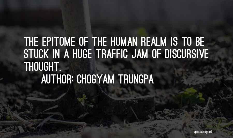 Epitome Quotes By Chogyam Trungpa