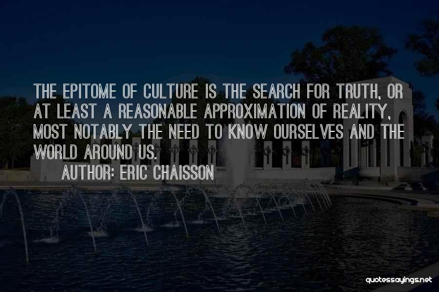 Epitome Quotes By Eric Chaisson