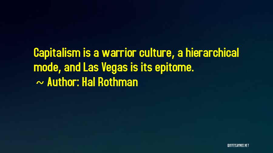 Epitome Quotes By Hal Rothman