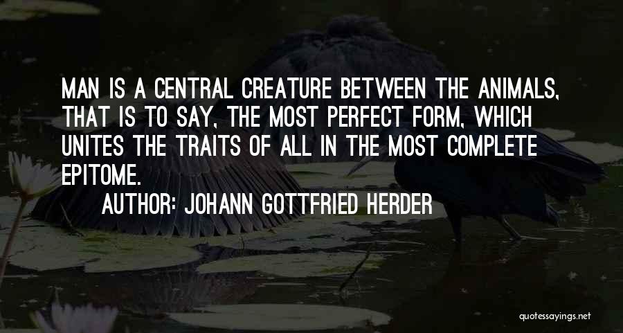 Epitome Quotes By Johann Gottfried Herder