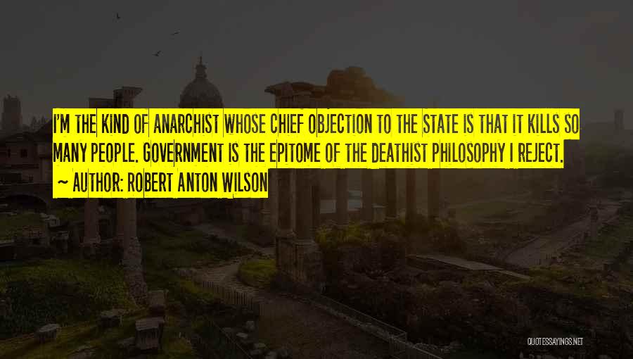 Epitome Quotes By Robert Anton Wilson