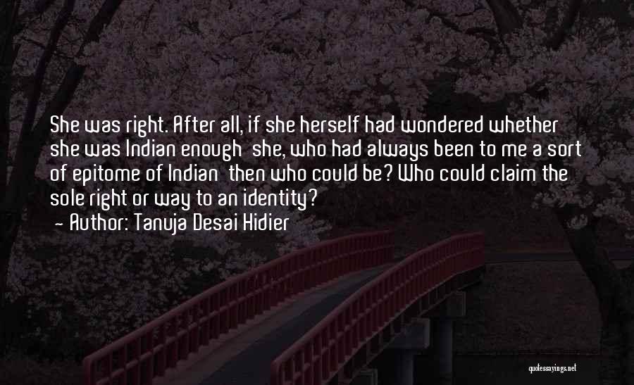 Epitome Quotes By Tanuja Desai Hidier