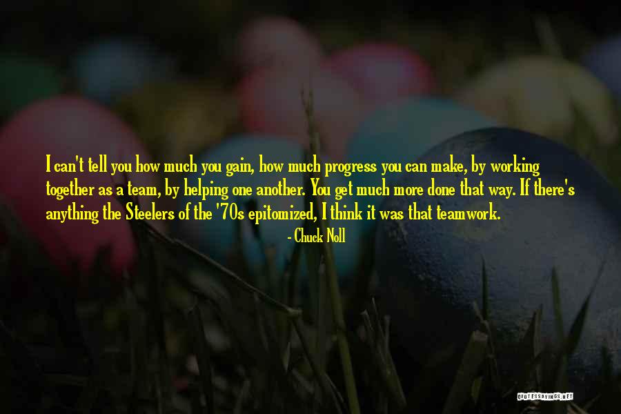Epitomized Quotes By Chuck Noll Epitomized Quotes By Chuck Noll
