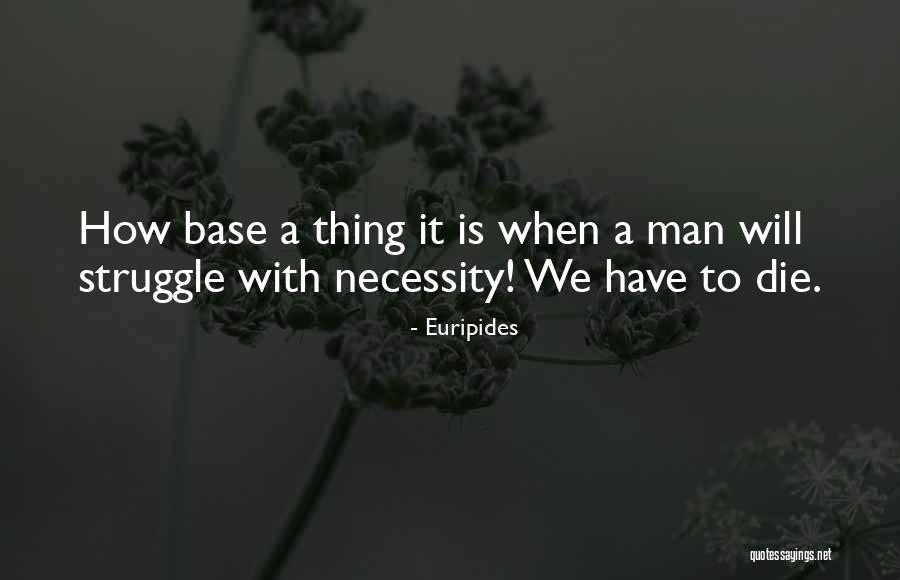 Epitomized Quotes By Euripides Epitomized Quotes By Euripides