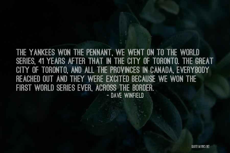 Epoca Medieval Quotes By Dave Winfield Epoca Medieval Quotes By Dave Winfield