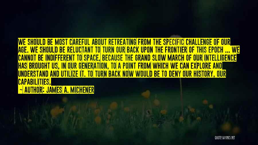 Epoch Quotes By James A. Michener