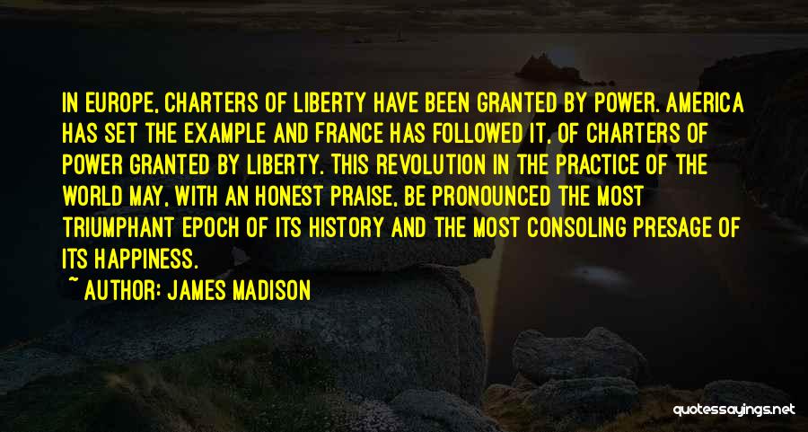 Epoch Quotes By James Madison