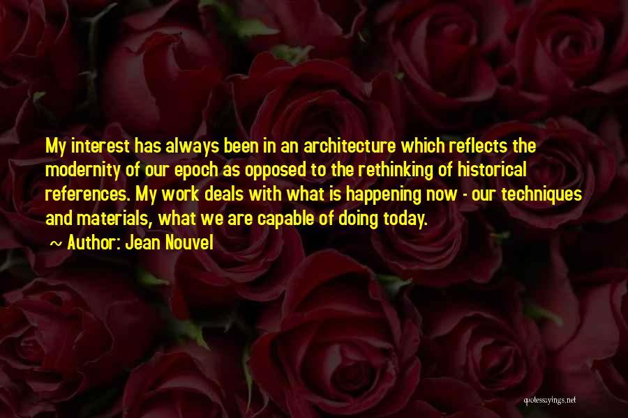 Epoch Quotes By Jean Nouvel