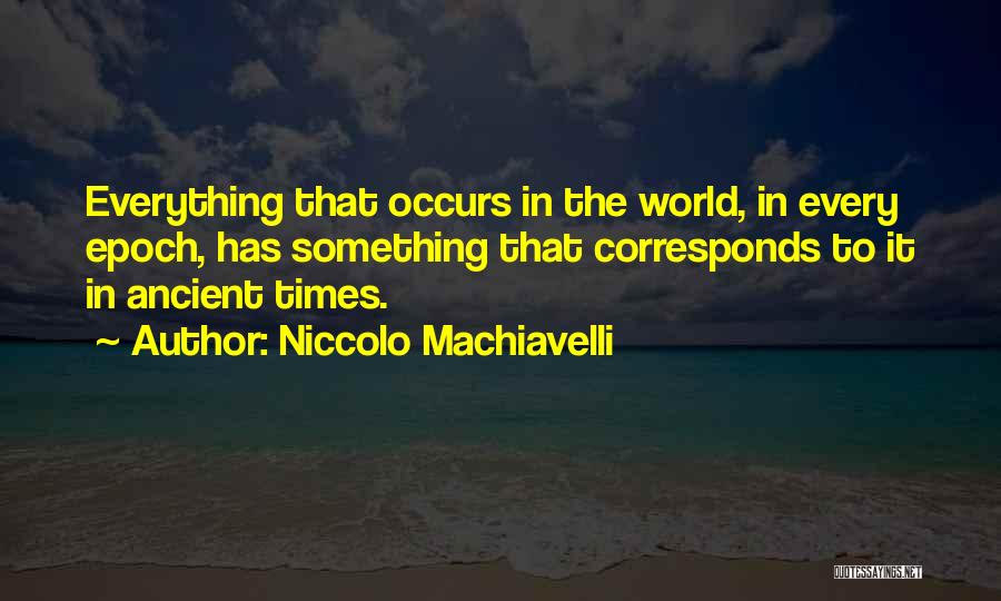 Epoch Quotes By Niccolo Machiavelli