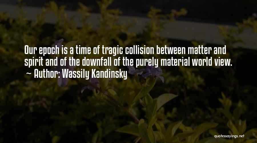 Epoch Quotes By Wassily Kandinsky