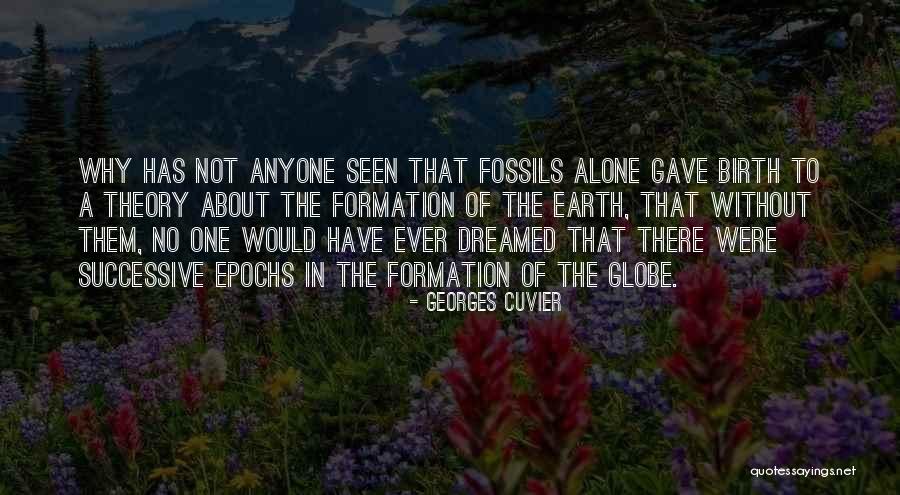 Epochs Of Earth Quotes By Georges Cuvier