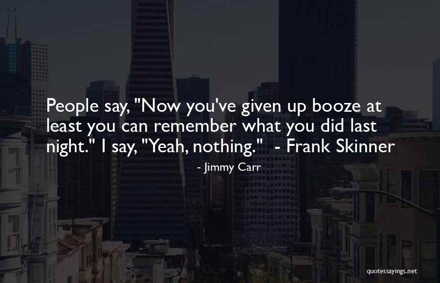 Epocile Muzicale Quotes By Jimmy Carr Epocile Muzicale Quotes By Jimmy Carr