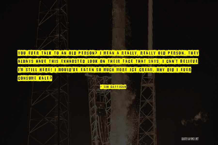 Eppert Foundation Quotes By Jim Gaffigan Eppert Foundation Quotes By Jim Gaffigan