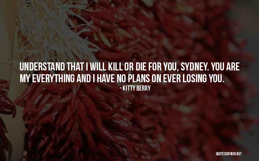 Eppsteiner Law Quotes By Kitty Berry Eppsteiner Law Quotes By Kitty Berry