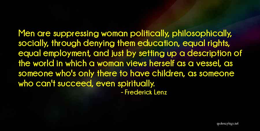 Equal Education For All Quotes By Frederick Lenz