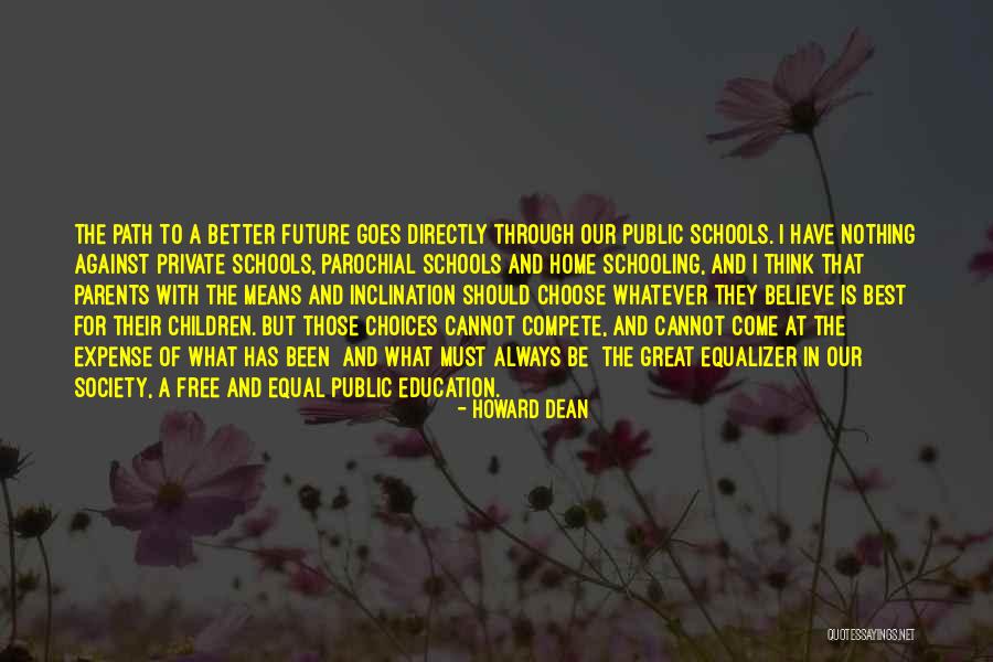 Equal Education For All Quotes By Howard Dean