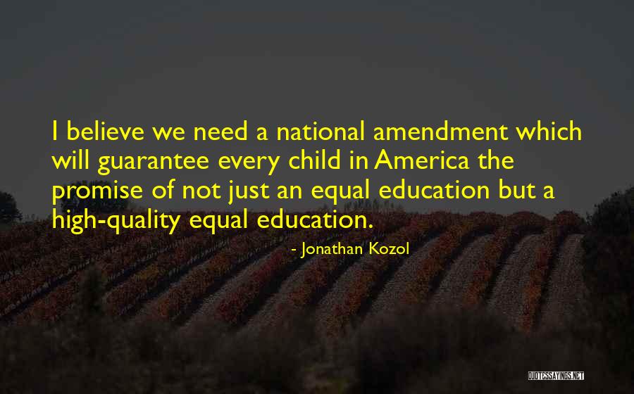 Equal Education For All Quotes By Jonathan Kozol