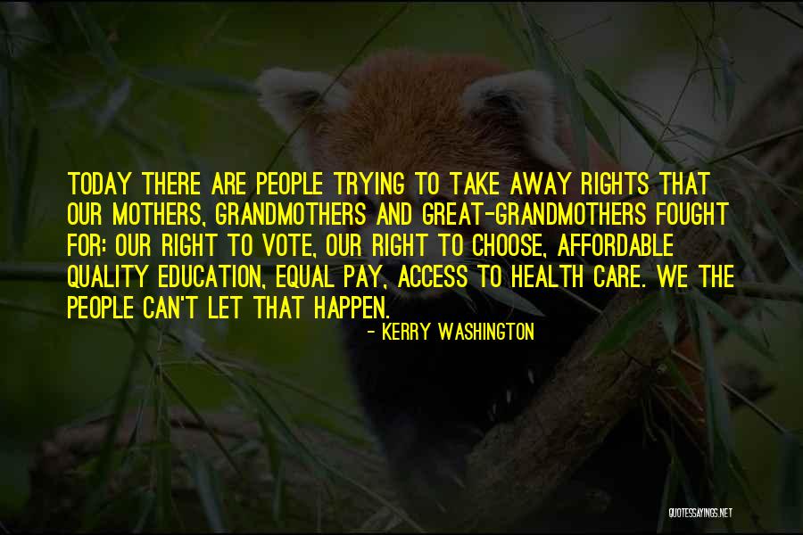 Equal Education For All Quotes By Kerry Washington