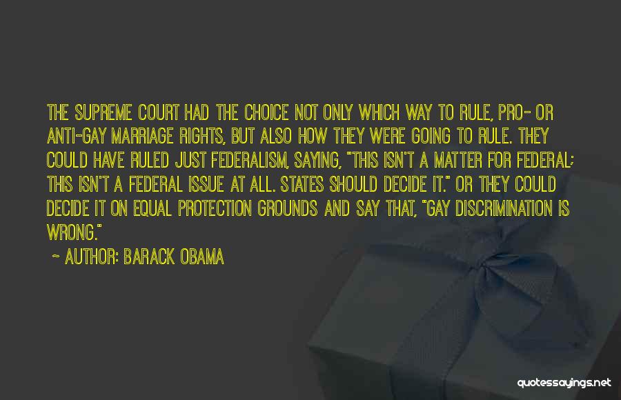 Equal Gay Rights Quotes By Barack Obama