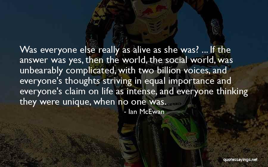 Equal Importance Quotes By Ian McEwan Equal Importance Quotes By Ian McEwan