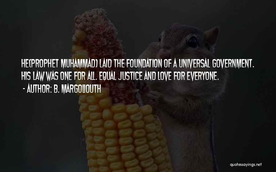 Equal Justice For All Quotes By B. Margoliouth