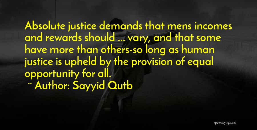 Equal Justice For All Quotes By Sayyid Qutb