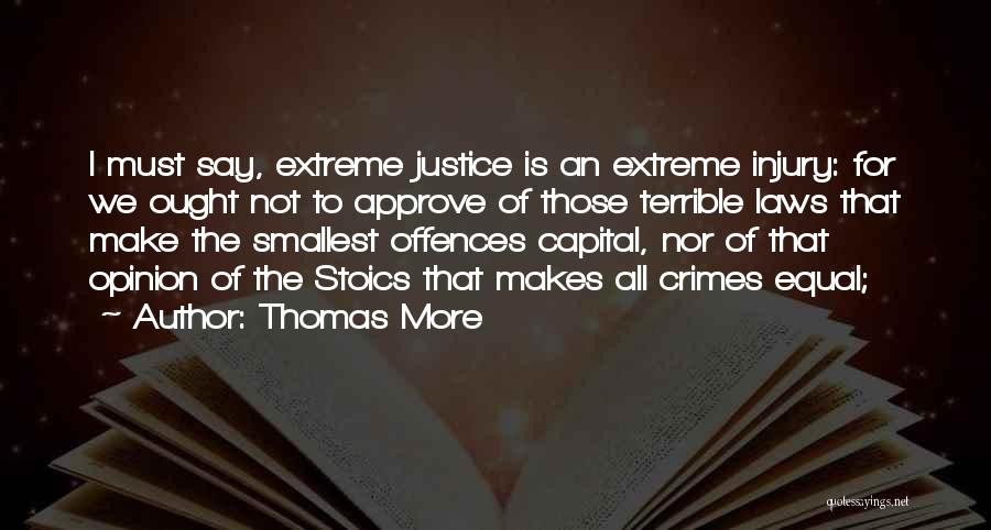 Equal Justice For All Quotes By Thomas More