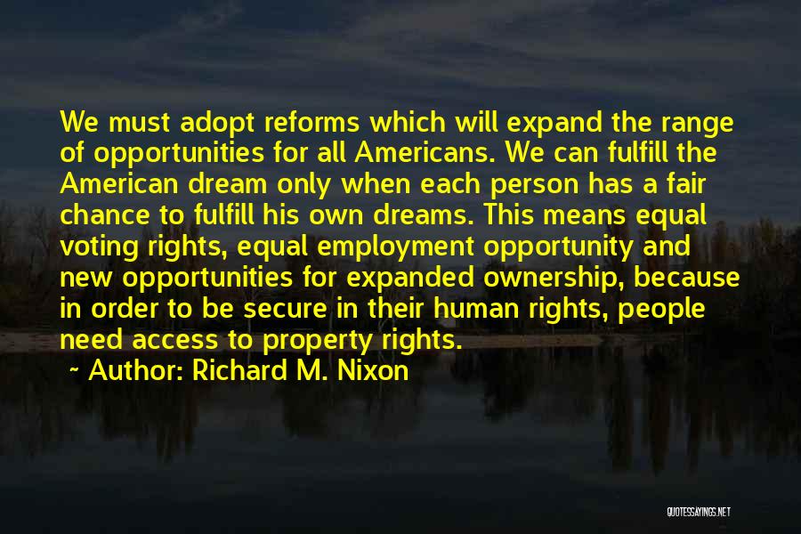 Equal Opportunity Employment Quotes By Richard M. Nixon