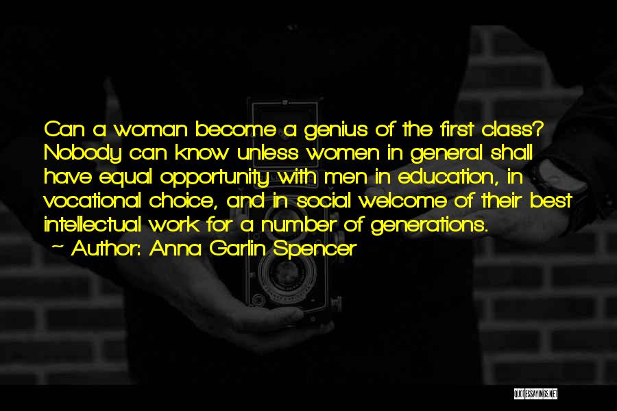 Equal Opportunity In Education Quotes By Anna Garlin Spencer