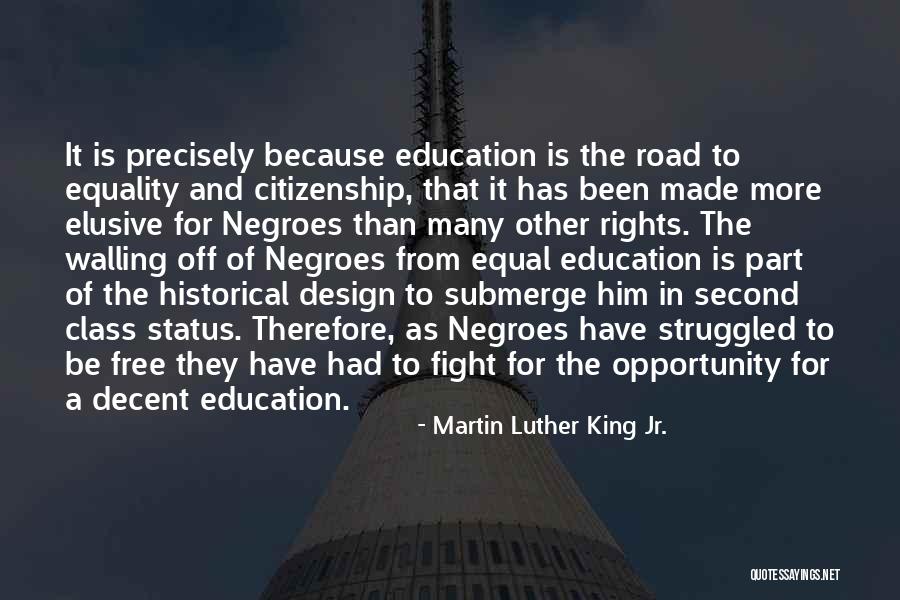 Equal Opportunity In Education Quotes By Martin Luther King Jr.