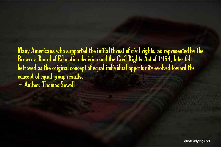 Equal Opportunity In Education Quotes By Thomas Sowell