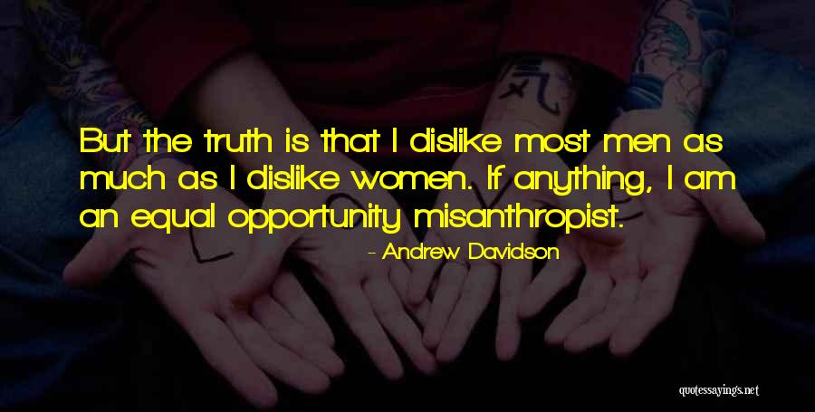 Equal Opportunity Quotes By Andrew Davidson