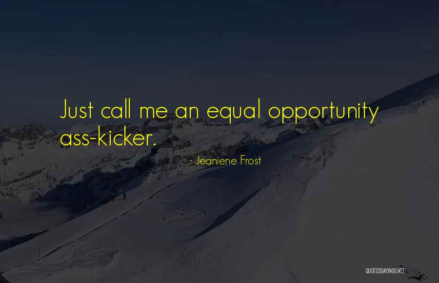 Equal Opportunity Quotes By Jeaniene Frost