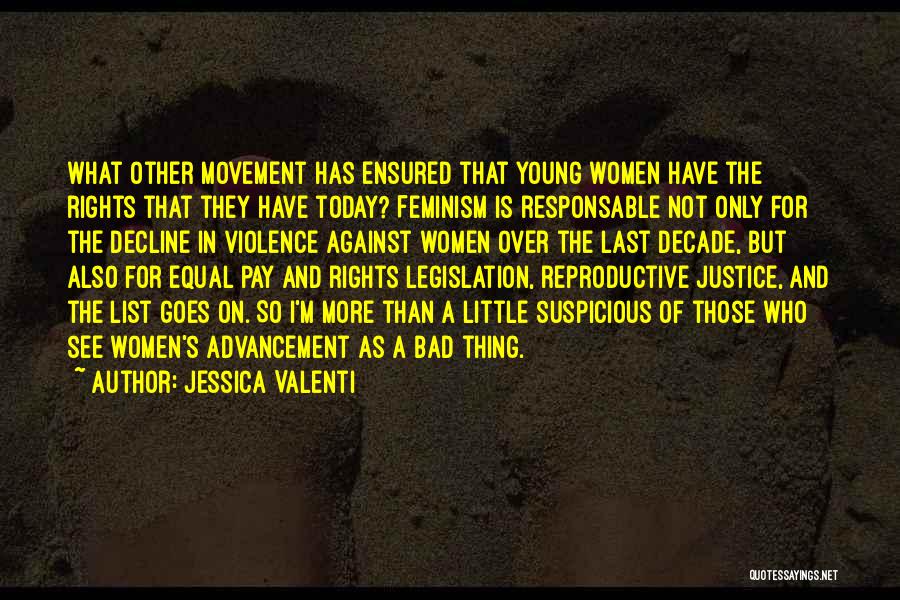 Equal Pay Rights Quotes By Jessica Valenti