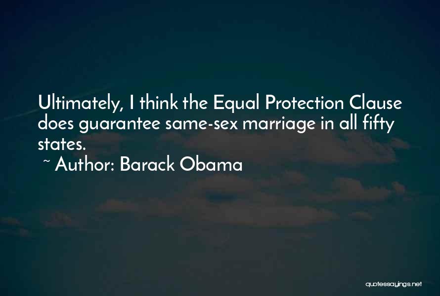 Equal Protection Quotes By Barack Obama