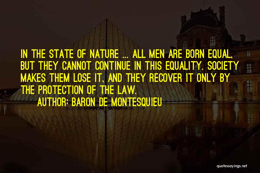 Equal Protection Quotes By Baron De Montesquieu