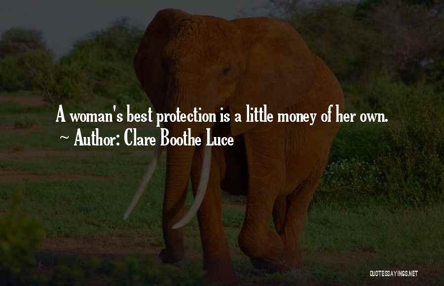 Equal Protection Quotes By Clare Boothe Luce