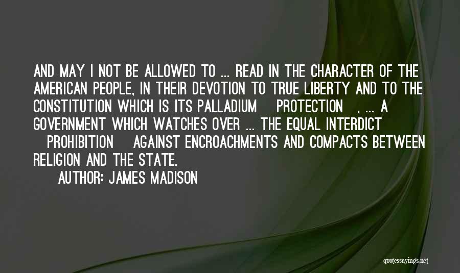 Equal Protection Quotes By James Madison