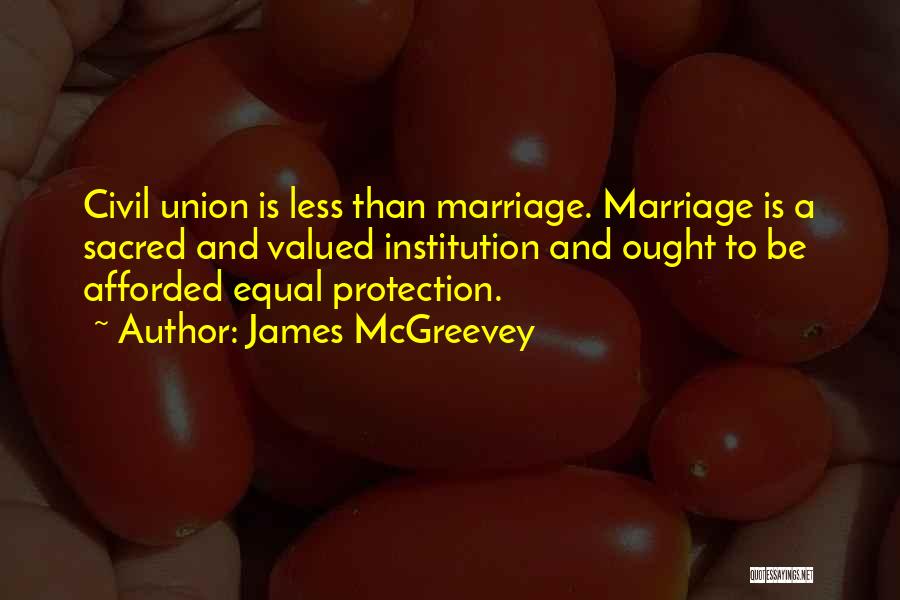 Equal Protection Quotes By James McGreevey