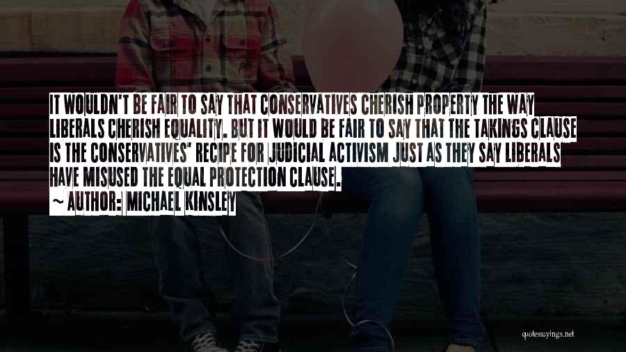 Equal Protection Quotes By Michael Kinsley